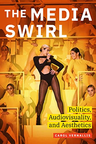 Book cover: "The Media Swirl: Politics" featuring a performer and dancers.