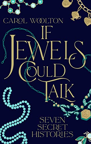Book cover of If Jewels Could Talk by Carol Woolton featuring various jewelry illustrations.