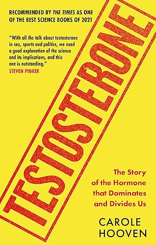 Book cover with yellow background and red diagonal text reading Testosterone by Carole Hooven.
