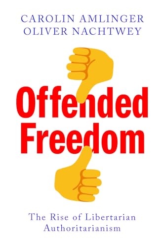 Book cover: "Offended Freedom" with thumbs-down and thumbs-up hands.