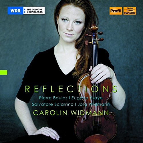 Carolin Widmann holding a violin, album cover for "Reflections" CD.
