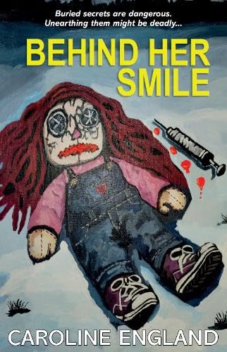Book cover: Rag doll with syringe, distressed background, text "Behind Her Smile".