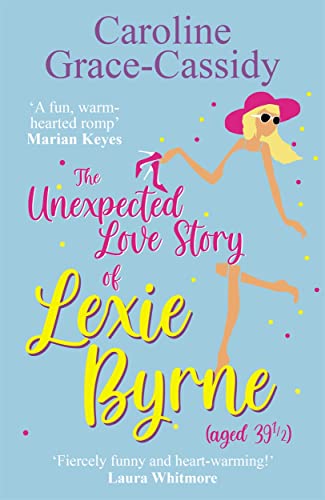 Book cover: illustrated woman in pink, title "The Unexpected Love Story of Lexie Byrne".