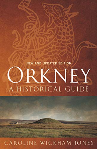 Book cover for "Orkney: A Historical Guide" with Celtic design and landscape.