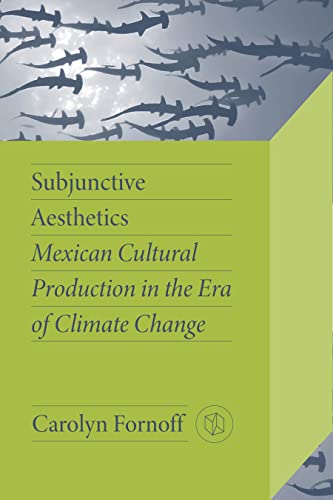 Book cover: "Subjunctive Aesthetics" with thorn-like shapes and author Carolyn Fornoff.