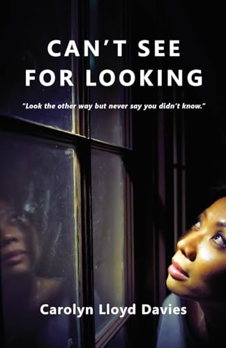 Book cover: “Can’t See for Looking” with a woman looking through a window.