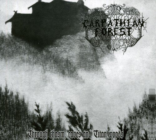 Black and white album cover for Carpathian Forest’s “Through Chasm, Caves and Titan Woods.”