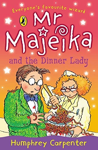 Book cover: Mr Majeika and the Dinner Lady, illustrated with characters and spaghetti.