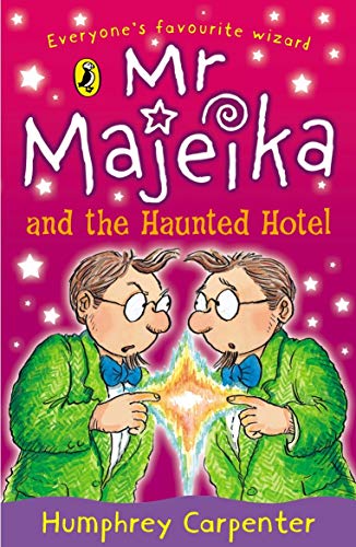 Book cover: Mr Majeika and the Haunted Hotel, featuring a wizard and light.