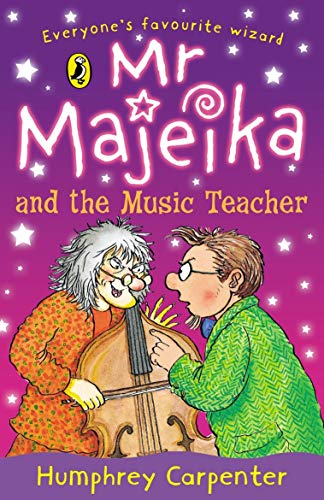 Book cover: "Mr Majeika and the Music Teacher" with wizard and boy.
