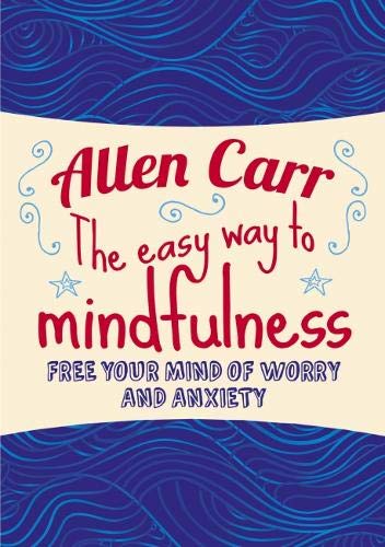 Book cover: "Allen Carr's The easy way to mindfulness" with blue wave design.