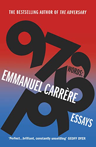 Book cover: "97,196 Words: Essays" by Emmanuel Carrère, bold typography.