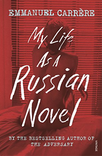 Book cover: red background, silhouetted figure, white title "My Life As A Russian Novel".