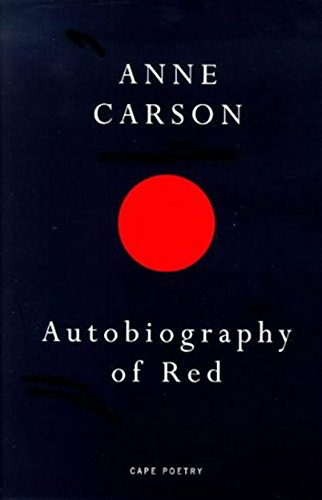 "Book cover with dark blue background, red circle, and white text 'Anne Carson Autobiography of Red'."