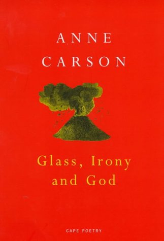 Red book cover with white text: “Glass, Irony and God” by Anne Carson.