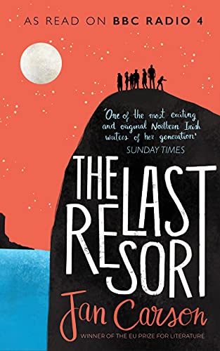 Book cover: "The Last Resort" by Jan Carson, with a moonlit silhouette.