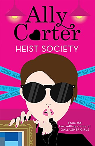 Book cover: "Heist Society" featuring a woman in sunglasses and a pink background.