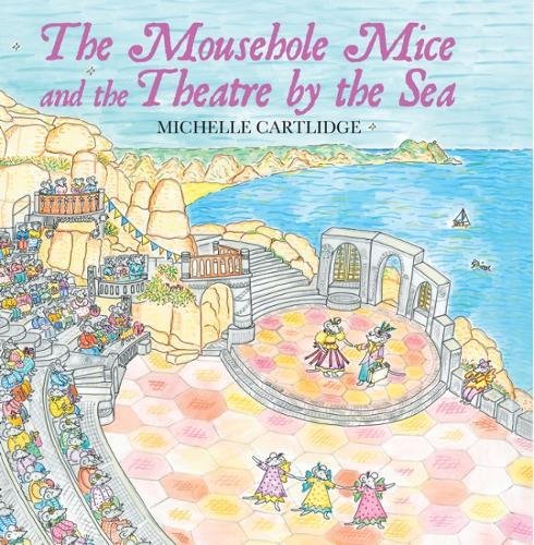 Book cover depicting mice performing in an outdoor theatre by the sea.
