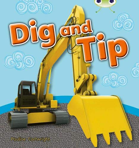 Book cover: yellow digger with text "Dig and Tip" and blue swirls.