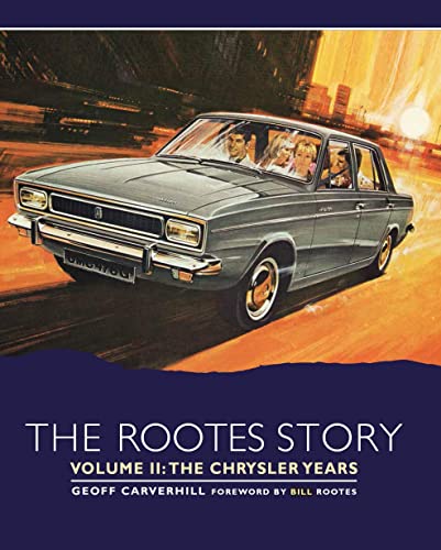 Book cover featuring a grey Rootes car with passengers, titled “The Rootes Story”.