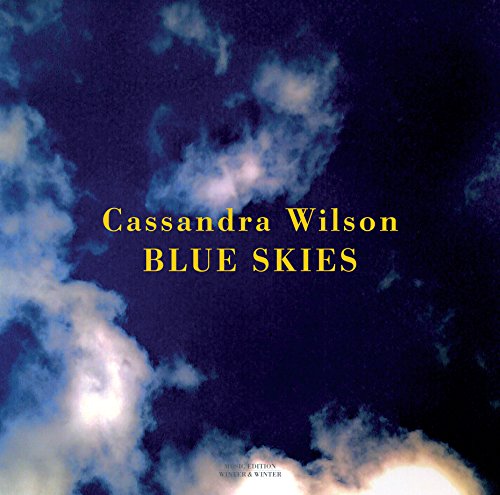 Album cover for Cassandra Wilson’s “Blue Skies” with cloudy blue sky.
