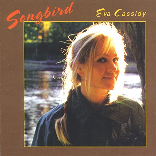 CD cover for Eva Cassidy’s “Songbird” featuring her portrait.