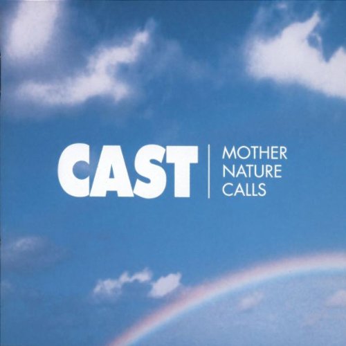 CD cover for “Cast - Mother Nature Calls” with blue sky background.