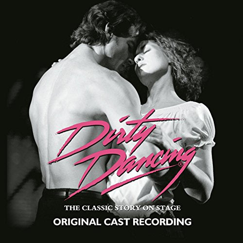 CD cover: couple embracing, “Dirty Dancing” title in pink script.