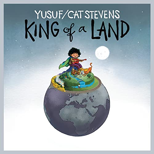 Album cover for Yusuf/Cat Stevens’ “King of a Land” featuring illustrated artwork.