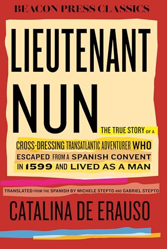 Book cover for “Lieutenant Nun,” a biography of Catalina de Erauso.