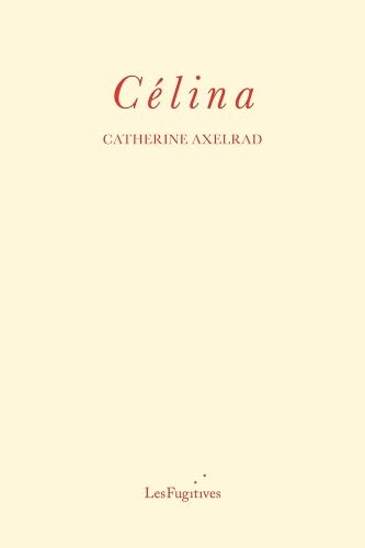 Book cover for “Celina” by Catherine Axelrad, cream background, red text.