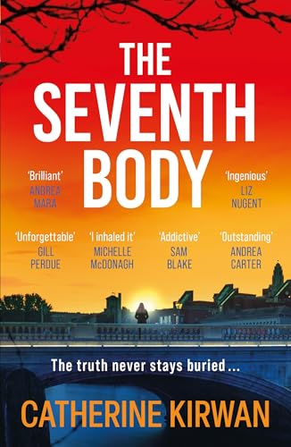 Book cover for The Seventh Body by Catherine Kirwan featuring a bridge at sunset.