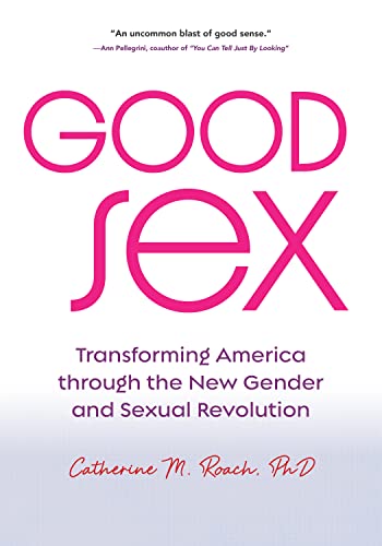 Book cover with pink title "Good Sex" and author Catherine M. Roach.