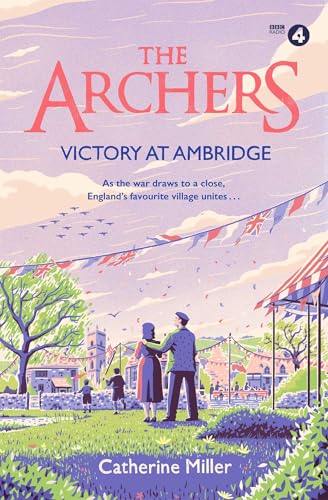 Book cover for "The Archers: Victory at Ambridge" with a village scene.