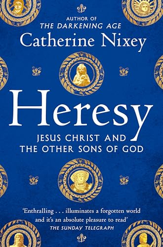 Book cover: "Heresy" by Catherine Nixey, blue background with gold details.