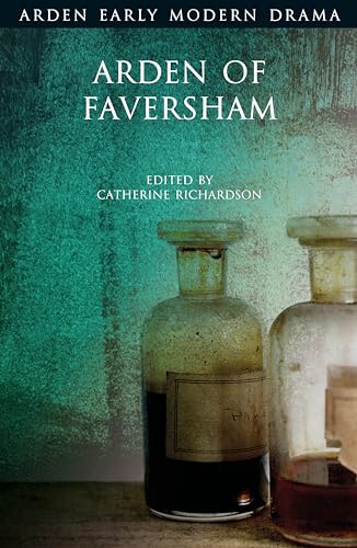 Book cover for Arden of Faversham featuring two glass bottles against a teal background.