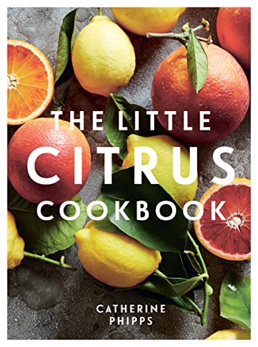 Cookbook cover with oranges, lemons, and the title "The Little Citrus Cookbook".