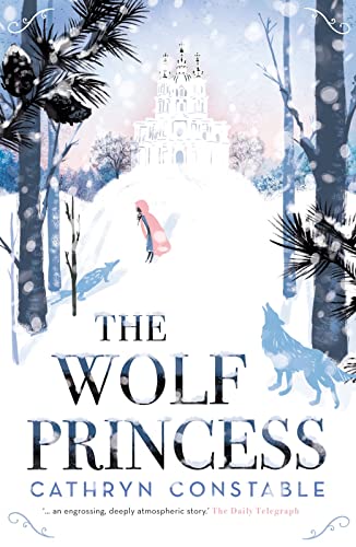 Book cover: snowy forest, castle, lone figure, wolf, and title "The Wolf Princess".