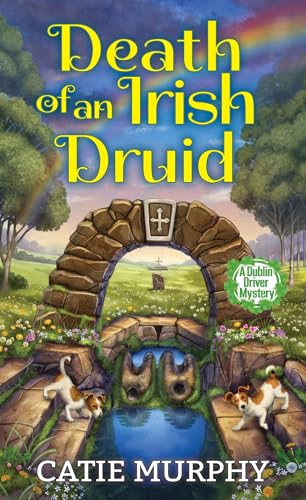Book cover: stone archway, dogs, green landscape, and title “Death of an Irish Druid”.