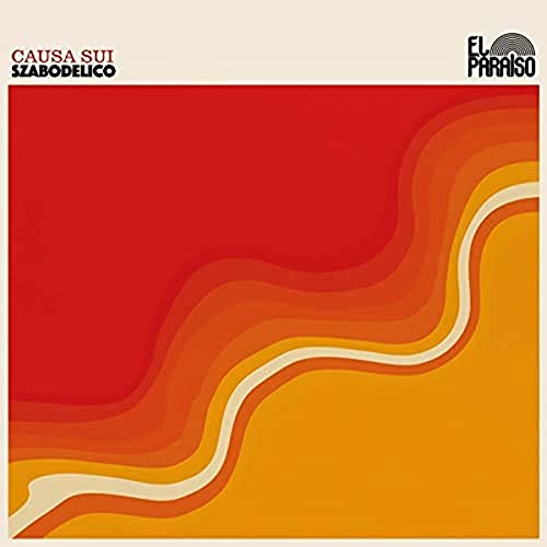 Causa Sui "Szabodelico" vinyl album cover: red and orange wavy design.