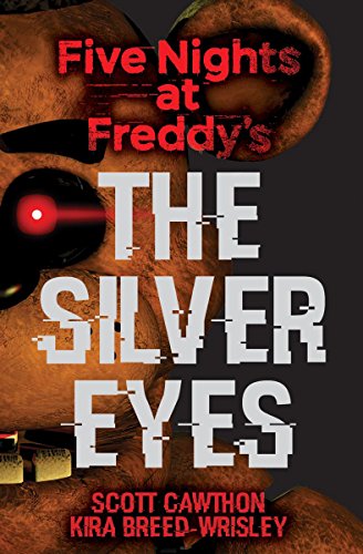 Book cover for "Five Nights at Freddy's: The Silver Eyes" featuring a bear animatronic.