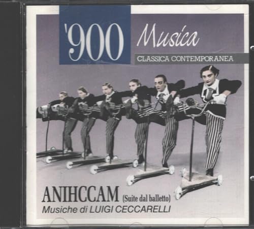 Ceccarelli Luigi - Anihccam (suite Dal Balletto [CD]