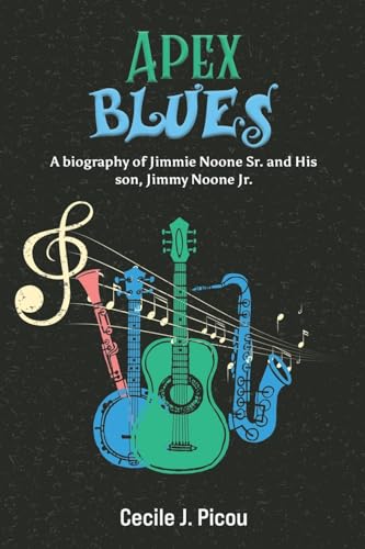 Book cover for “Apex Blues,” a biography about Jimmie and Jimmy Noone.