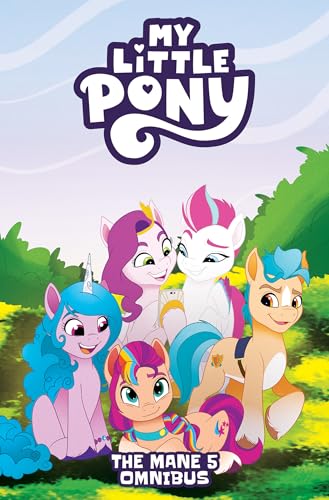 Cover of "My Little Pony: The Mane 5 Omnibus" featuring five colorful ponies.