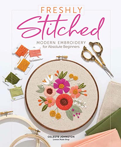 Book cover for "Freshly Stitched" featuring floral embroidery and tools.
