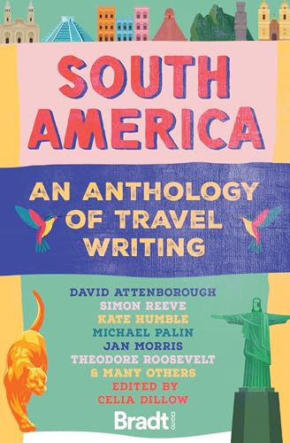 Book cover: "South America" travel anthology with colorful illustrations and authors’ names.