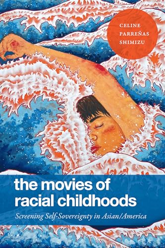 Book cover with painted waves, a face, and title: “The Movies of Racial Childhoods.”