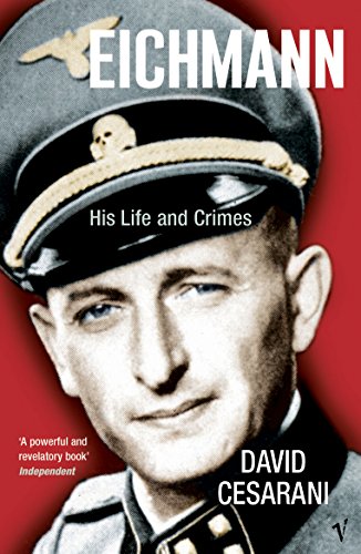 Book cover featuring Adolf Eichmann in Nazi uniform, titled "Eichmann: His Life and Crimes.