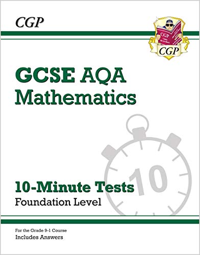 CGP GCSE AQA Mathematics 10-Minute Tests Foundation Level book cover.