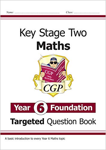 CGP Year 6 Foundation Maths Targeted Question Book cover with a character reading a book.
